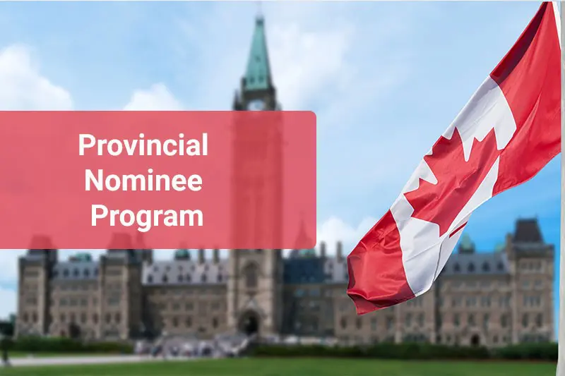 Provincial Nominee Program (PNP): Immigrate to Canada